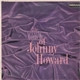 Johnny Howard - The Velvet Touch Of Johnny Howard